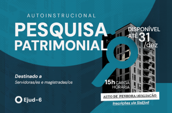 Card de divulgação do curso “Investigação Patrimonial: Pesquisa Patrimonial, com Utilização dos Sistemas Eletrônicos de Investigação Patrimonial na Execução Trabalhista”. A formação tem 15 horas de carga horária e é voltada para servidoras/es e magistradas/os.