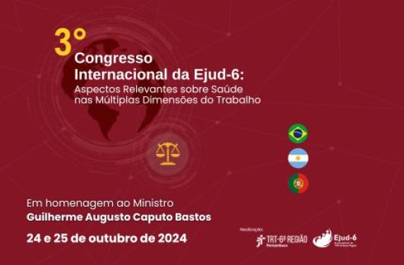 Card em tom vermelho escuro com o nome em letras brancas "3º Congresso Internacional da Ejud-6 Aspectos Relevantes Sobre Saúde Nas Múltiplas Dimensões Do Trabalho" e abaixo uma balança da Justiça em amarelo.